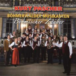 CD "Böhmischer Zauber" - Kurt Pascher und seine Böhmerwälder Musikanten