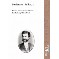 Studenten-Polka op. 263 - Johann Strauß / Strauss (Sohn) / Arr. Oliver Grote
