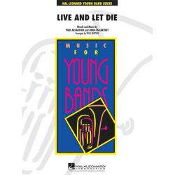 Live and Let Die - Paul & Linda McCartney / Arr. Paul Murtha