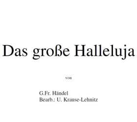 Hallelujah - Georg Friedrich Händel (George Frederic Handel) / Arr. Uwe Krause-Lehnitz