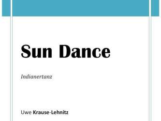 Sun Dance - Traditional / Arr. Uwe Krause-Lehnitz