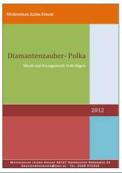 Diamantenzauber-Polka - Heinz W. Hilgers / Arr. Heinz W. Hilgers