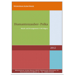 Diamantenzauber-Polka - Heinz W. Hilgers / Arr. Heinz W. Hilgers