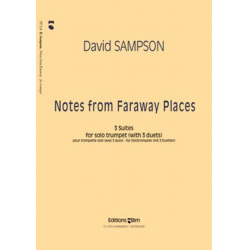 Notes from Faraway Places - 3 Suites for solo trumpet (+ 3 Duets) - David Sampson