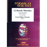 12 Heroic Marches - Georg Philipp Telemann / Arr. Jan Valta
