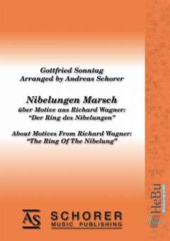 Nibelungen Marsch - Über Motive aus Richard Wagners 'Der Ring des Nibelungen'