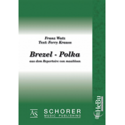 Brezel-Polka - Franz Watz / Arr. Ferry Krauss