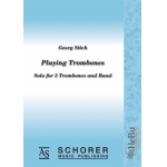 Playing Trombones (Solo for 3 Trombones and Band) - Georg Stich
