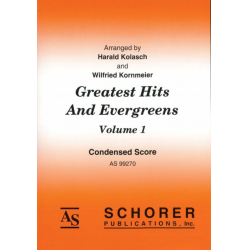 Greatest Hits and Evergreens Vol. 1 - 00 Condensed Score (Direktion) -Harald Kolasch