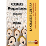 La Grande Guerra - Set Popular Choir (25 parts + piano) - Diverse / Arr. Donald Furlano