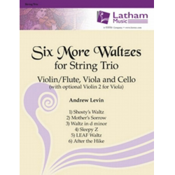 Six More Waltzes for String Trio - Michael Levin