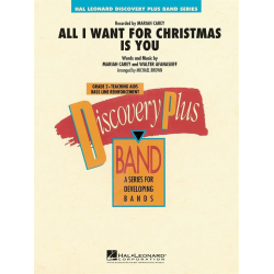 All I Want for Christmas Is You - Mariah Carey and Walter Afanasieff / Arr. Michael Brown
