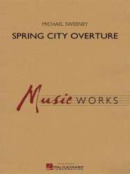 Spring City Overture - Michael Sweeney