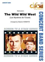 Wild Wild West / Mystères de l'Ouest - Richard Markowitz / Arr. Stephen Roberts