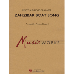Zanzibar Boat Song - Percy Aldridge Grainger / Arr. Preston Hazzard