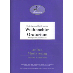 Die drei großen Choräle aus dem Weihnachtsoratorium - Johann Sebastian Bach / Arr. Guido Rennert
