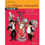 Die fröhliche Klarinette Band 1 - Trioheft - Rudolf Mauz