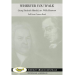 Where'ver You Walk - Georg Friedrich Händel (George Frederic Handel) / Arr. Willy Hautvast