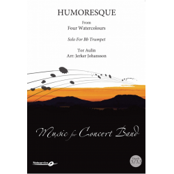 Humoresque from Four Watercolours - Solo for Bb Trumpet / Humoresk fra Fyra Akvareller - Solo for Bb-trompet - Tor Aulin / Arr. Jerker Johansson