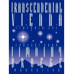 Transcendental Vienna (Sinfonia XVI) - Timothy Broege