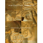 Instinctive Travels - Michael Markowski