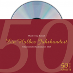 CD "Ein Halbes Jahrhundert " - 50 Jahre Musikverlag RUNDEL - Volkstümliche Blasmusik seit 1964