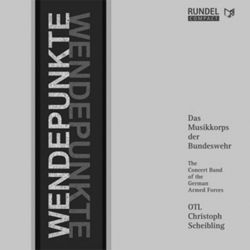 CD "Wendepunkte" (Das Musikkorps der Bundeswehr) - Musikkorps der Bundeswehr / Arr. Ltg.: OTL Christoph Scheibling