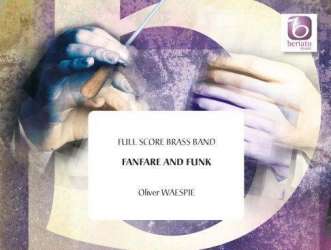 BRASS BAND: Fanfare And Funk - Oliver Waespi