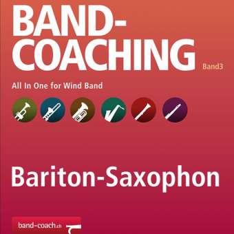 Band-Coaching 3: All in one - 12 Bariton-Saxophon in Es