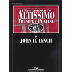 A New Approach to Altissimo Trumpet Playing - John H. Lynch
