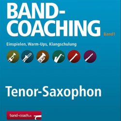 Band-Coaching 1: Einspielen und Klangschulung - 10 Tenorsax - Hans-Peter Blaser