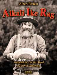 Alkali Ike Rag (A North Dakota Misunderstanding) - Albert Perfect / Arr. David Seiberling