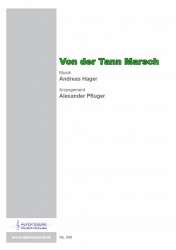 Von der Tann  Marsch - Andreas Hager / Arr. Alexander Pfluger
