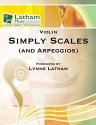 Simply Scales and Arpeggios - Violin - Lynne Latham