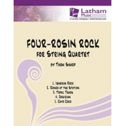 Four Rosin Rock for String Quartet - Thom Sharp