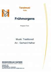 Frühmorgens - Traditional / Arr. Gerhard Hafner