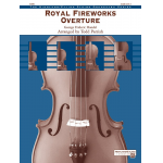 Royal Fireworks Overture (s/o) - Georg Friedrich Händel (George Frederic Handel) / Arr. Todd Parrish