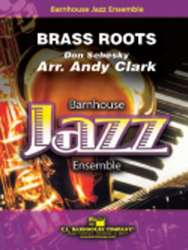 JE: Brass Roots - Don Sebesky / Arr. Andy Clark