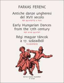 Alte ungarische Tänze aus dem 17. Jahrhundert für Bläserquintett