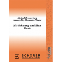 Mit Schwung und Elan (Marsch) - Michael Brennerburg / Arr. Alexander Pfluger