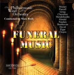 CD "Funeral Music" - Philharmonic Wind Orchestra / Arr. Marc Reift