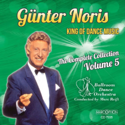 CD "Günter Noris King Of Dance Music Volume 5" - Ballroom Dance Orchestra / Arr. Marc Reift