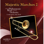 CD Majestic Marches 2 - Philharmonic Wind Orchestra / Arr. Marc Reift