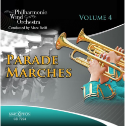 CD "Parade Marches Vol. 4" - Philharmonic Wind Orchestra / Arr. Marc Reift