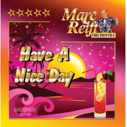 CD "Have A Nice Day" - Marc Reift Orchestra