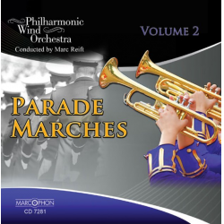 CD "Parade Marches Vol. 2" - Philharmonic Wind Orchestra / Arr. Marc Reift