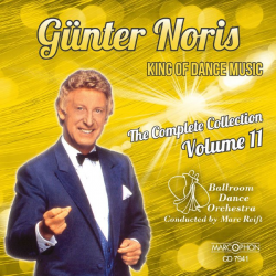 CD "Günter Noris King Of Dance Music Volume 11" - Ballroom Dance Orchestra / Arr. Marc Reift