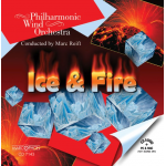 CD "Ice & Fire" - Philharmonic Wind Orchestra / Arr. Marc Reift