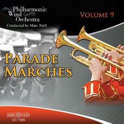 CD "Parade Marches Vol. 9" - Philharmonic Wind Orchestra / Arr. Marc Reift