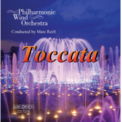 CD "Toccata" - Philharmonic Wind Orchestra / Arr. Marc Reift